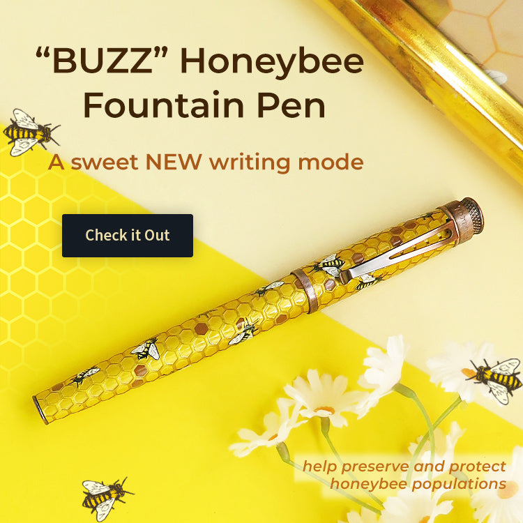 New writing Mode - Buzz Honeybee now in Fountain Pen